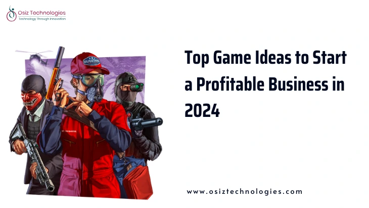 Top Game Business Ideas 2024