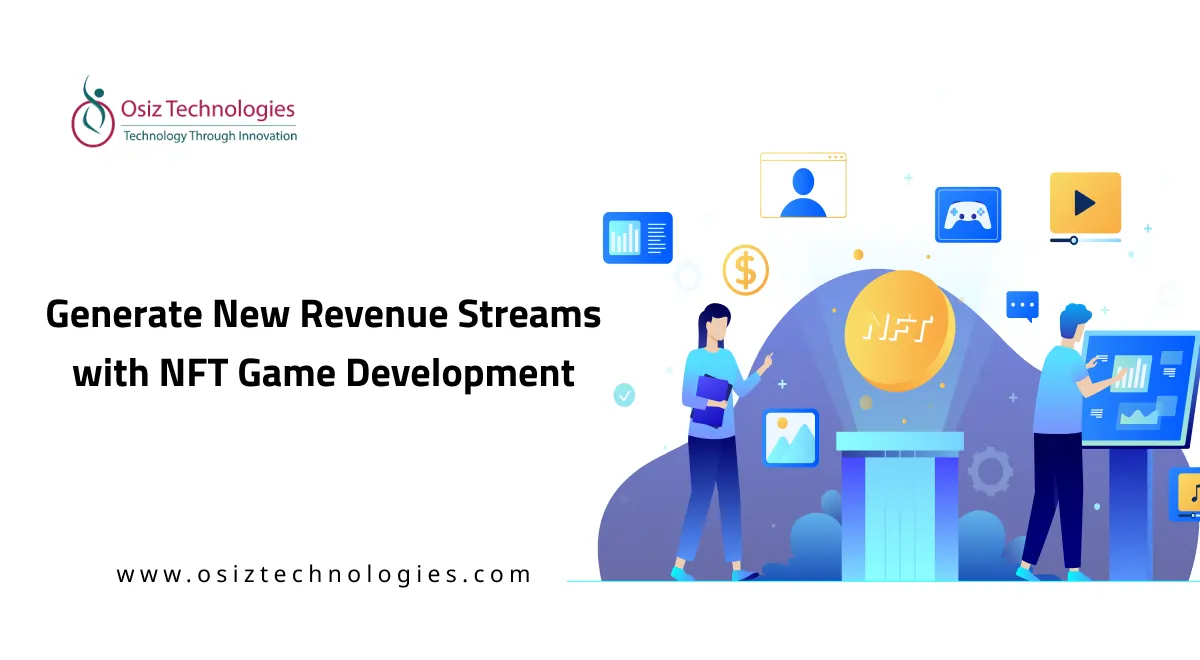 Generate New Revenue Streams with NFT Game Development Generate New Revenue Streams with NFT Game Development