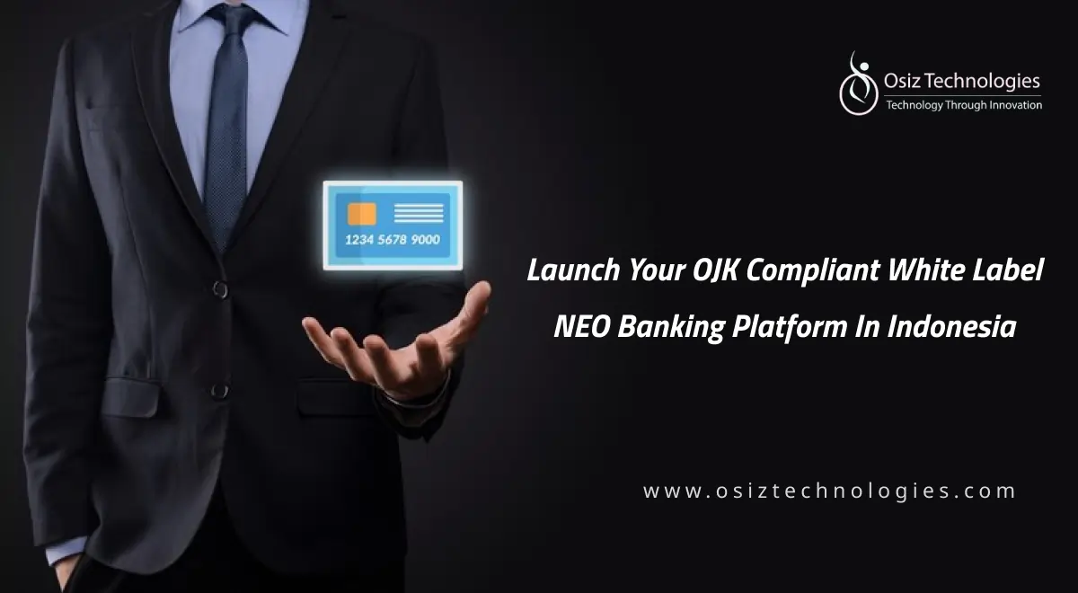 OJK Compliant White Label NEO Banking OJK Compliant White Label NEO Banking