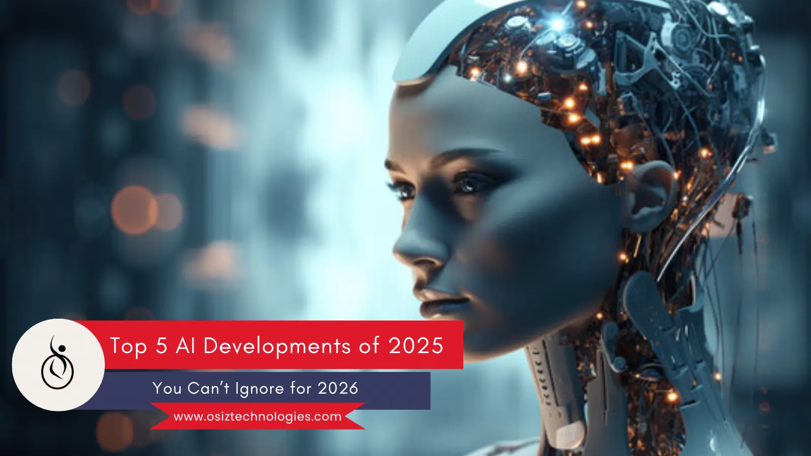 Top 5 AI Developments of 2025 for 2026